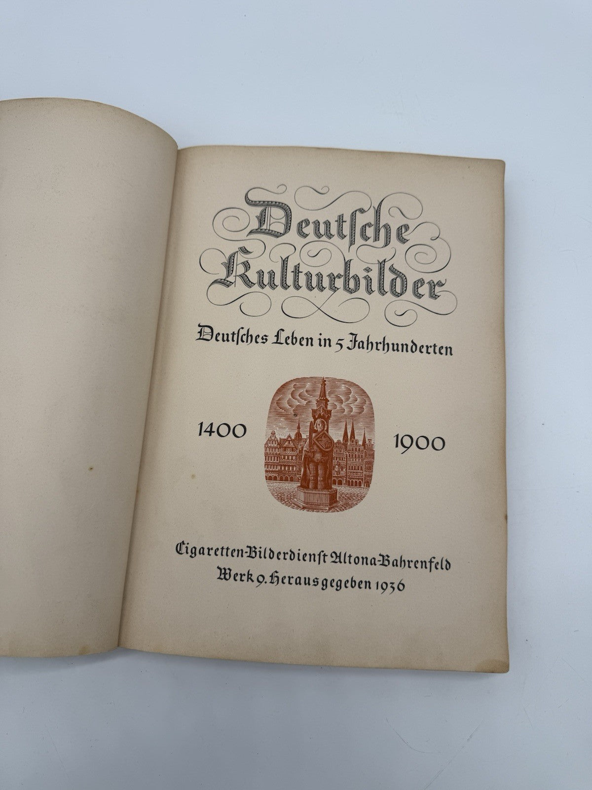 DEUTSCHE KULTURBILDER - DEUTSCHES LEBEN IN 5 JARHUNDERTEN 1936